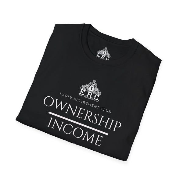 Early Retirement Club 'Ownership Income' T-Shirt